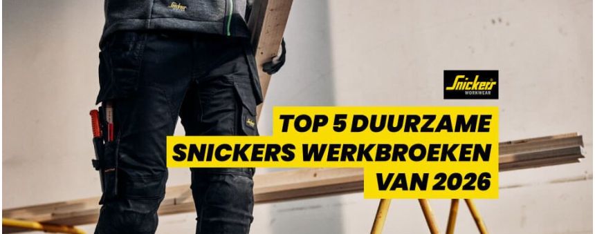 2026 71workx Snickers Blog Top 5 werkbroeken snickers in 2026 post